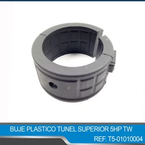 BUJE PLASTICO TUNEL SUPERIOR 5HP TW REF T5-01010004