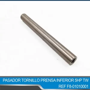 PASADOR TORNILLO PRENSA INFERIOR 5HP TW REF F8-01010001